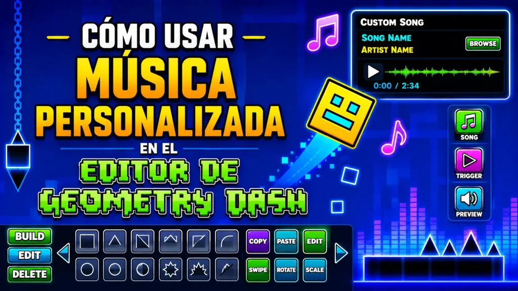 Utiliza música personalizada en el editor de Geometry Dash