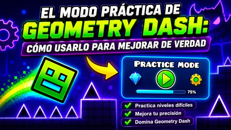 El Modo Práctica de Geometry Dash